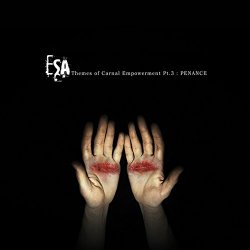 ESA - Themes of Carnal Empowerment Pt.3: Penance