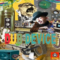 Earlyworm - Dub Device