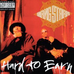 Gang Starr - Hard To Earn [Explicit]
