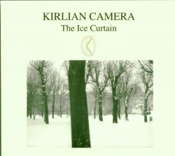 Kirlian Camera - The Ice Curtain