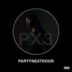 PARTYNEXTDOOR - Partynextdoor 3 (P3) [Explicit]