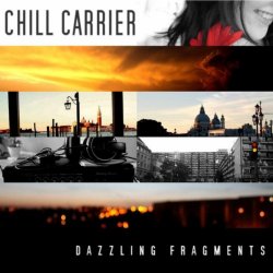 Chill Carrier - Dazzling Fragments