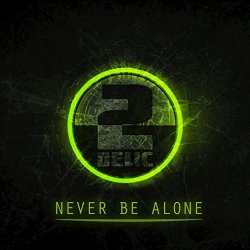 Never Be Alone