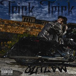 Trick Trick - Outlaw