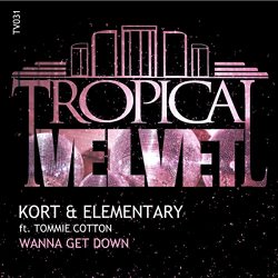 KORT - Wanna Get Down