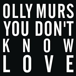 Olly Murs - You Don't Know Love