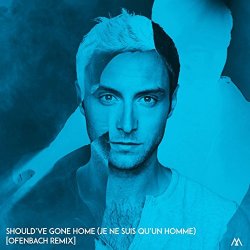 Mans Zelmerlow - Should've Gone Home (Je ne suis qu'un homme) [Ofenbach Remix]