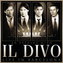 Il Divo - Hallelujah (Aleluya) (Live In Barcelona)