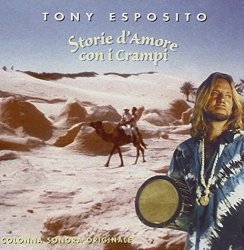 Tony Esposito - Storie d'Amore con i Crampi