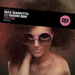 Max Marotto vs Gianni Bini - Try Me
