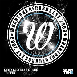 Dirty Secretz feat Rebe - Trippin'