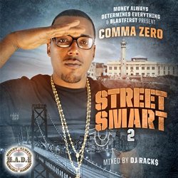 Comma Zero - Street Smart 2 [Explicit]