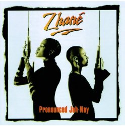Zhane - Pronounced Jah-Nay