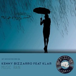 Kenny Bizzarro feat Klar - Music Rain