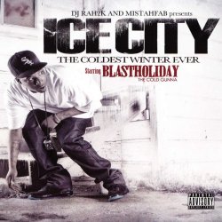 DJ Rah2k - Ice City - The Coldest Winter Ever [Explicit]