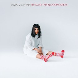 Adia Victoria - Beyond The Bloodhounds [Explicit]