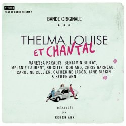 Thelma, Louise Et Chantal (Original Soundtrack)
