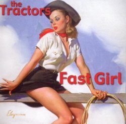 The Tractors - Fast Girl