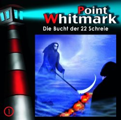 Point Whitmark - 01: Die Bucht der 22 Schreie