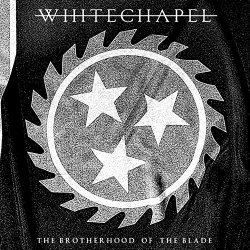 Whitechapel - The Brotherhood of the Blade