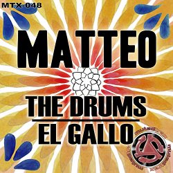 Matteo - The Drums / El Gallo