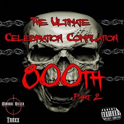 Various Artists - The Ultimate Celebration Compilation 800th, Pt. 2 [Explicit]
