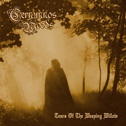 Cernunnos Woods - Tears of the Weeping Willow