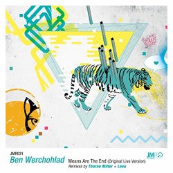 Ben Werchohlad - Means Are The End