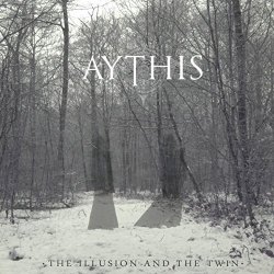 Aythis - The Illusion and the Twin