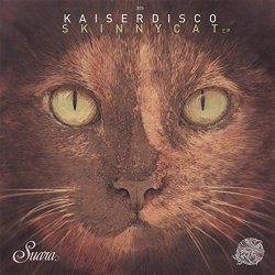 Kaiserdisco - Skinny Cat EP