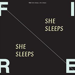 Fire - She Sleeps, She Sleeps