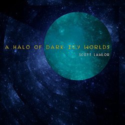 Scott Lawlor - A Halo of Dark Icy Worlds