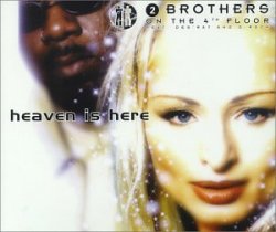 2 Brothers on the 4th Floor - Heaven is here (feat. Des'ray and D-Rock)