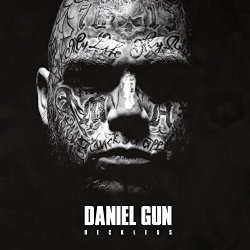 Daniel Gun - Reckless [Explicit]