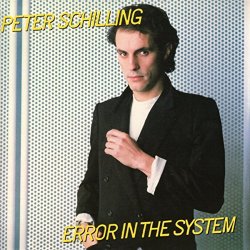 Peter Schilling - Error in the System