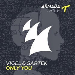 Vigel And Sartek - Only You