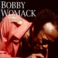 Bobby Womack - The Preacher