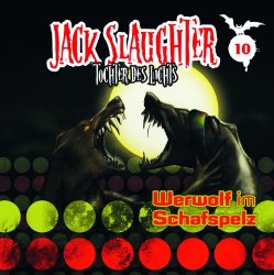 Jack Slaughter - Tochter des Lichts - 10: Werwolf Im Schafspelz