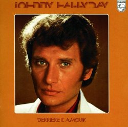Johnny Hallyday - Derrière L'Amour