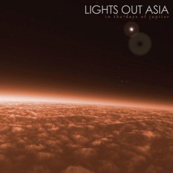 Lights Out Asia - In the Days of Jupiter