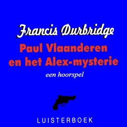   - Paul Vlaanderen en het Alex-mysterie