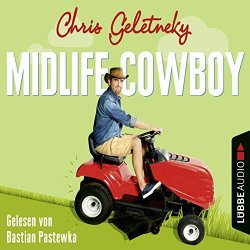 Chris Geletneky - Midlife-Cowboy, Kapitel 20