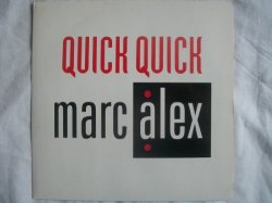 Marc Alex - MARC ALEX Quick Quick 7" 45
