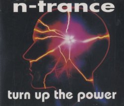N-Trance - Turn Up the Power [UK Import]