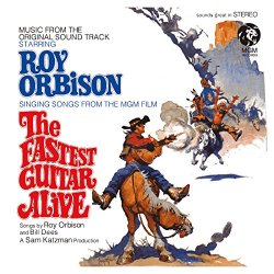 Roy Orbison - The Fastest Guitar Alive (Original Motion Picture Soundtrack / Remastered)