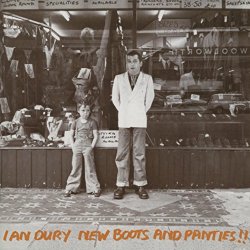 Ian Dury - New Boots And Panties [Explicit]