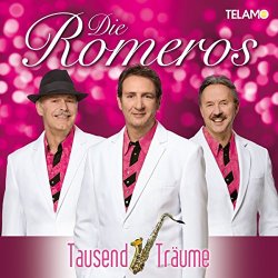 die Romeros - Tausend Träume