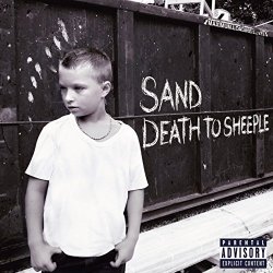 Sand - Death to Sheeple [Explicit]