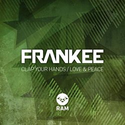 Frankee - Clap Your Hands / Love & Peace