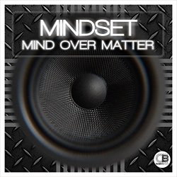 Mindset - Mind Over Matter